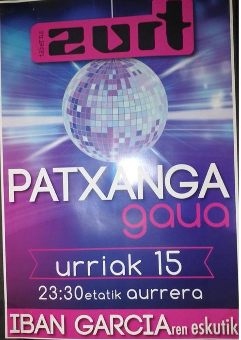 Patxanga Gaua, Iban Garciaren eskutik