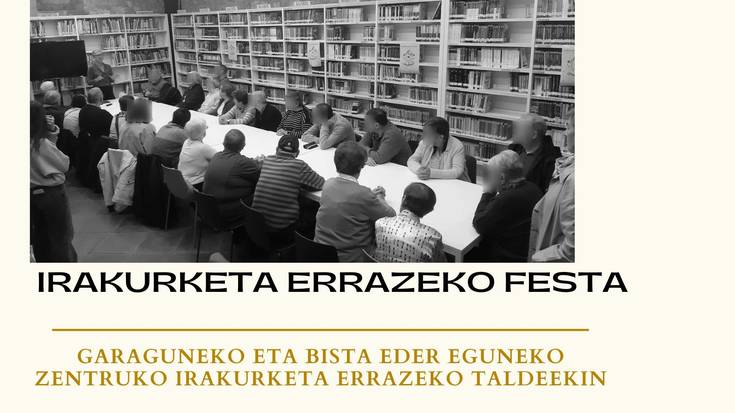 Irakurketa Errazeko Festa, Garaguneko eta  Bista Eder Eguneko Zentruko taldeekin
