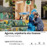 Antzerkia familian: 'Agurea, urpekaria eta itsasoa' Hortzmuga Teatroa