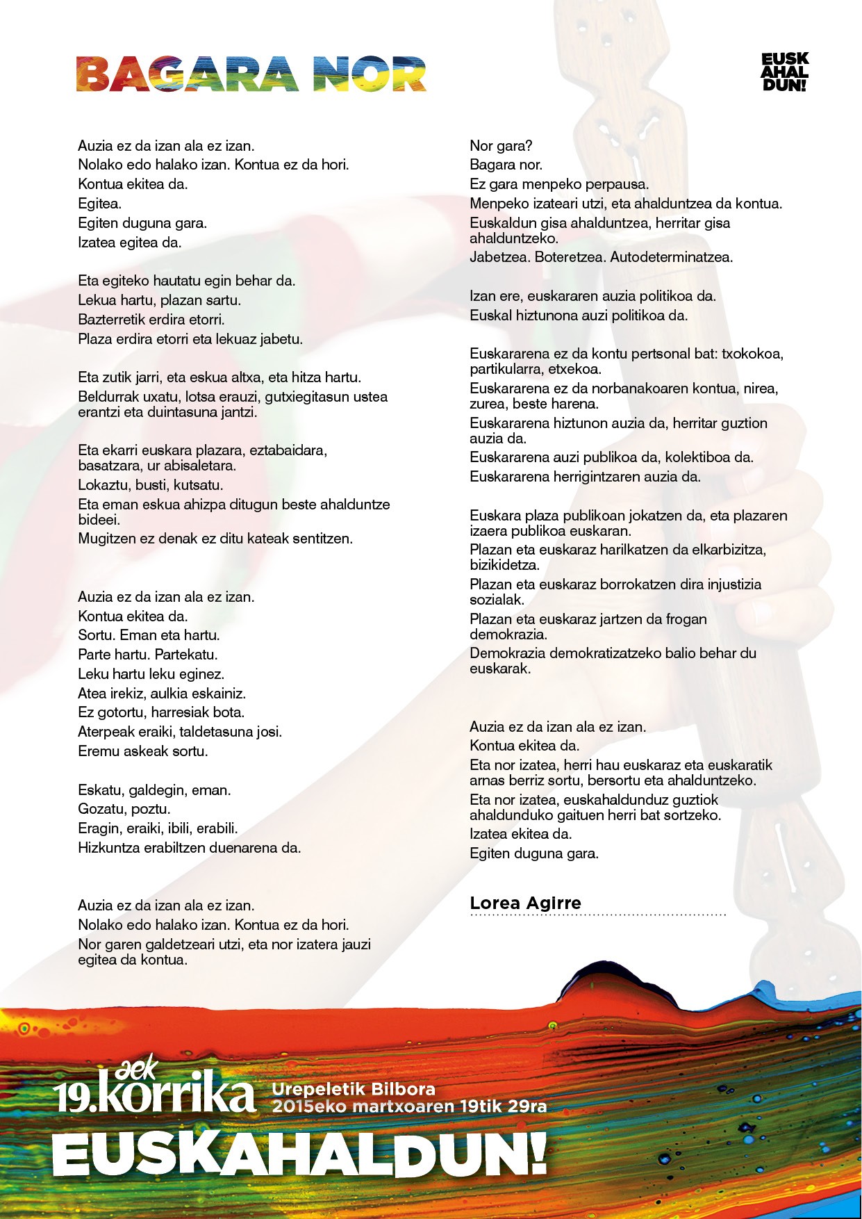 Bagara nor, Korrika 19ko mezua