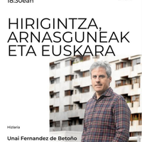 Hitzaldia: 'Hirigintza, arnasguneak eta euskara' hitzaldia, Unai Fernandez de Betoñorekin
