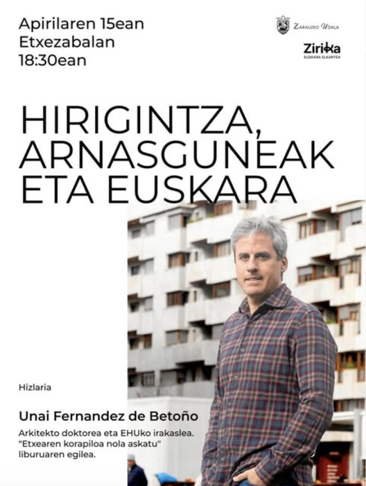 Hitzaldia: 'Hirigintza, arnasguneak eta euskara' hitzaldia, Unai Fernandez de Betoñorekin