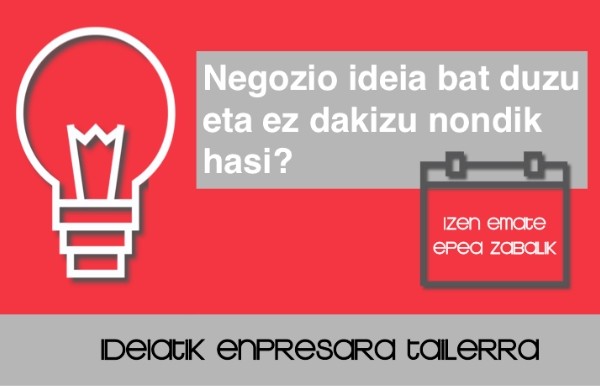 IDEIATIK ENPRESARA tailerraren 9. edizioaren izen emate epea zabalik