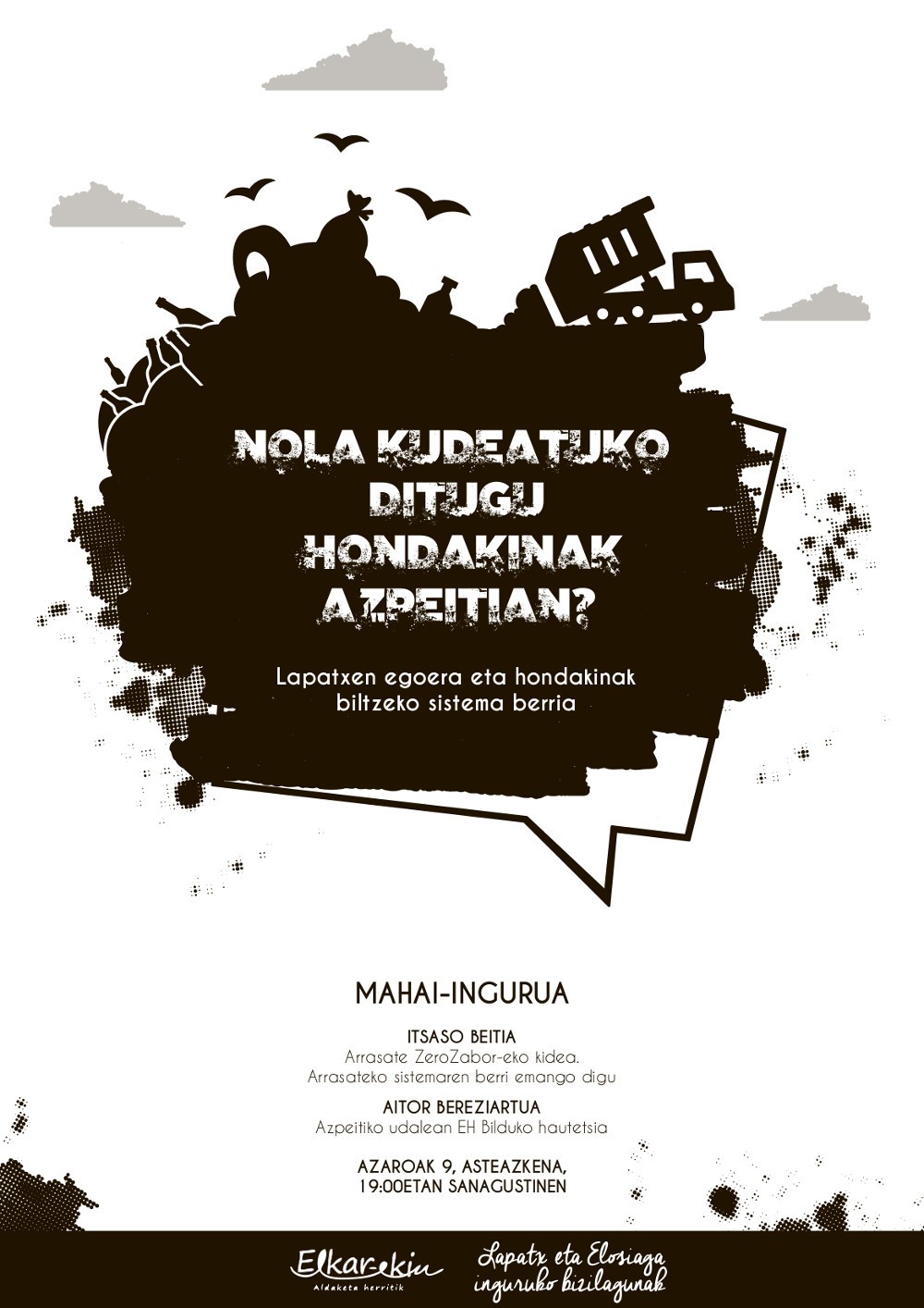 'Nola kudeatuko ditugu hondakinak Azpeitian?' hitzaldia izango da azaroaren 9an, Sanagustinen