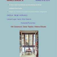 Hitzaldi-eztabaida: 'Artea aldaketa-tresna gisa. Sorkuntza bizitzan integratzea'