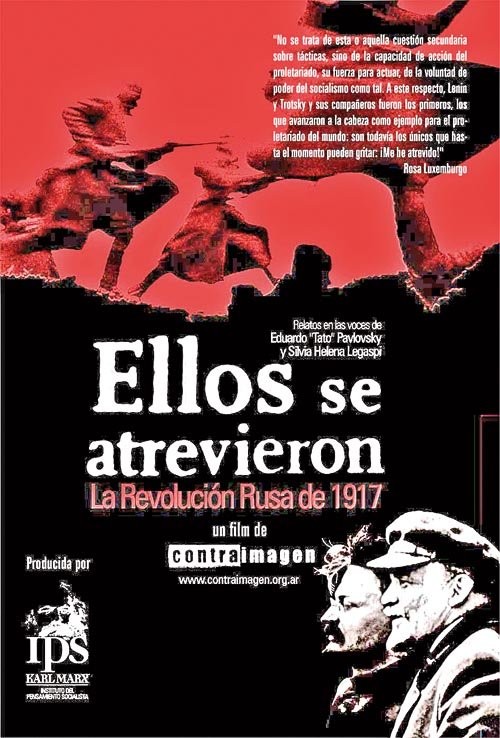 Gaurko emanaldia: 'Ellos se atrevieron; La Revolucion Rusa'