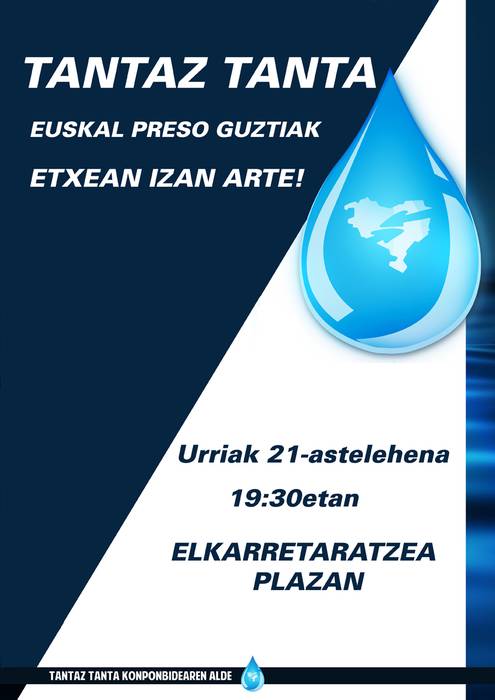 Elkarretaratzea: 'Tantaz tanta euskal presoak etxean izan arte'