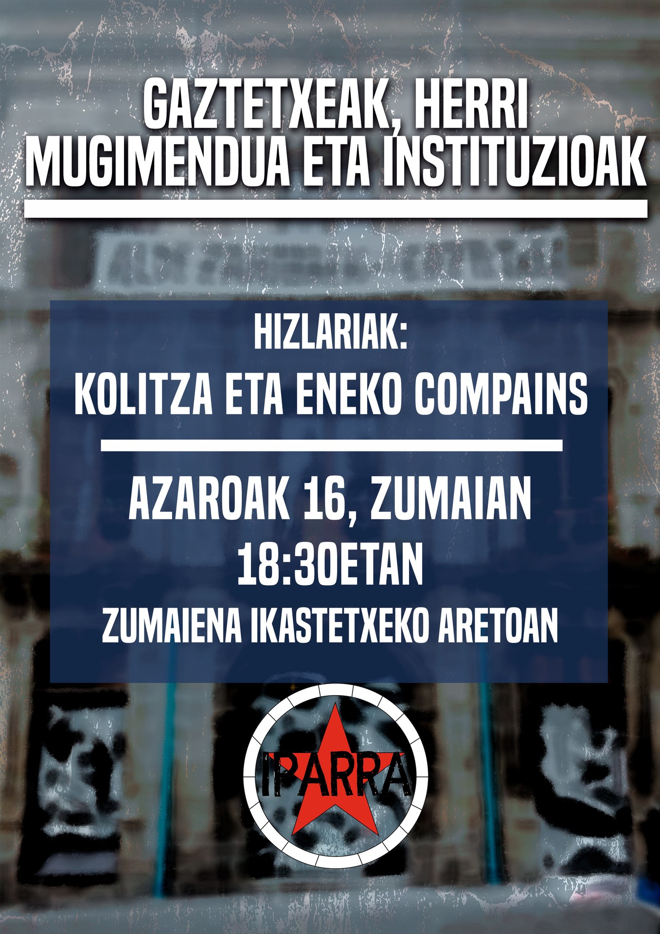 "Gaztetxeak, herri mugimendua eta instituzioak" hitzaldi-eztabaida antolatu du Iparrak azaroaren 16rako