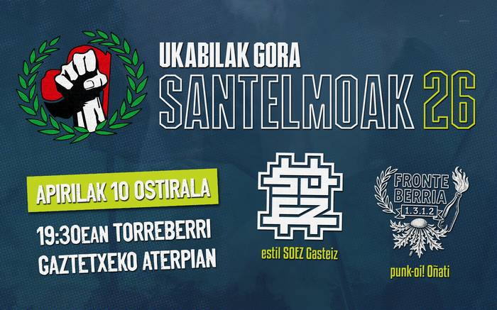 Santelmoak: Ukabilak Goraren kontzertuak
