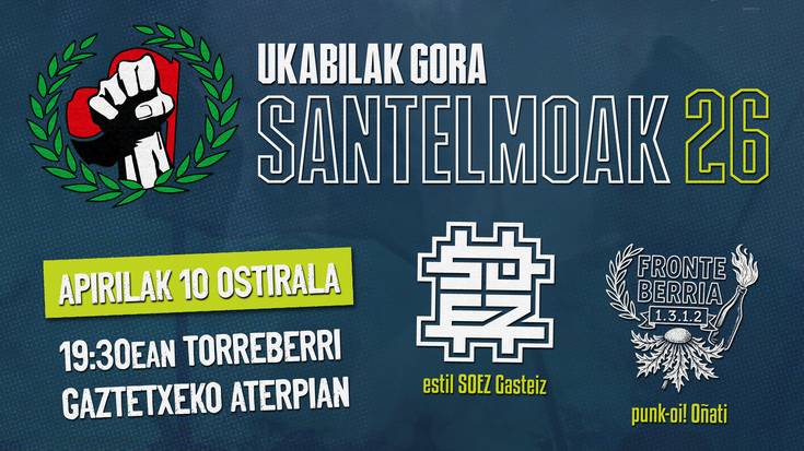 Santelmoak: Ukabilak Goraren kontzertuak