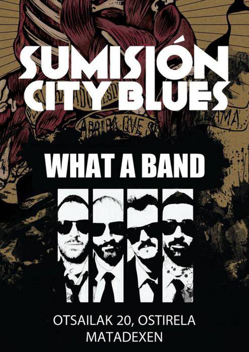 Sumision City Blues eta What a Band, ostiralean Matadeixen