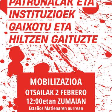 Elkarretaratzea: 'Patronalak eta instituzioek gaixotu eta hiltzen gaituzte'