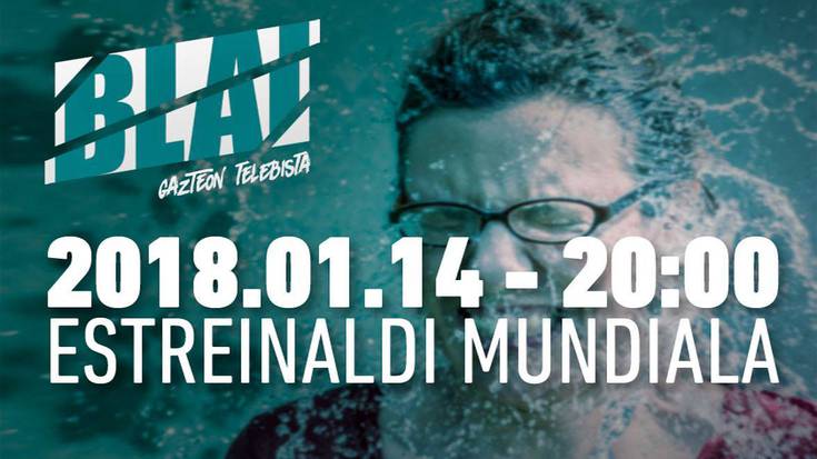 'Blai, gazteon telebista'-ren estreinaldia ikusteko aukera izango da, igandean, Gaztetxean