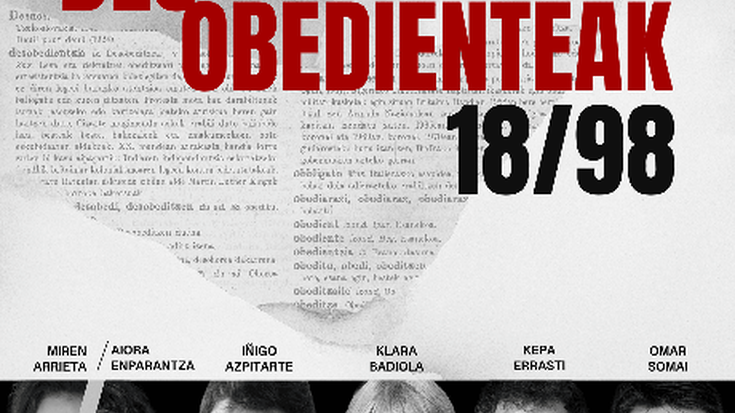 Antzezlana: 'Desobedienteak 18/98'