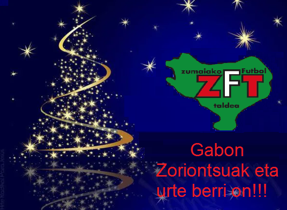 Zorionak eta urte berrion.  Z.F.T. !!!