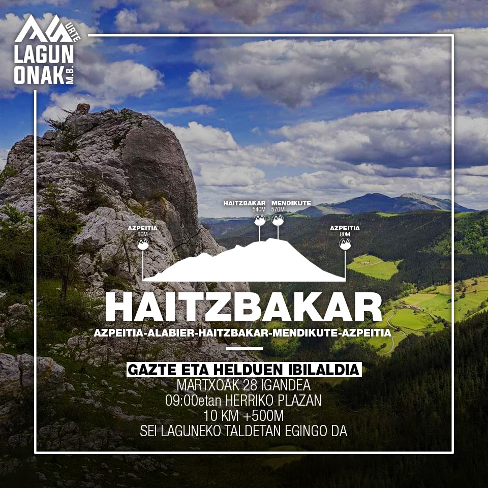 Gaztetxoentzat Haitzbakarrera irteera antolatu du iganderako Lagun Onak MBk