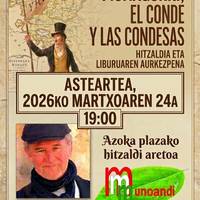 Aurkezpena eta hitzaldia: 'Muñagorri, el conde y las condesas' liburuaz, Eugenio Ibarzabalekin