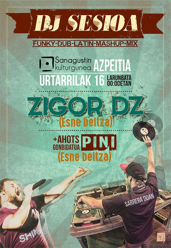 Esne Beltzako Zigor DZ eta Piniren eskutik DJ sesioa, zapatuan