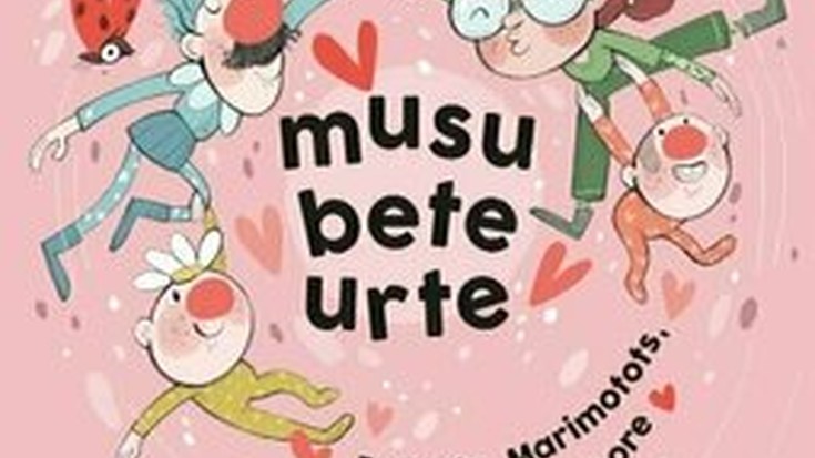 Ikuskizuna: Porrotx, Marimotots, Pupu eta Loreren 'Musu bete urte'