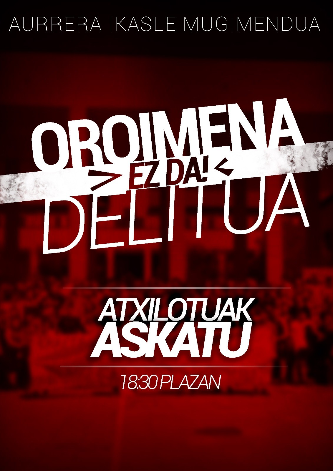 Oroimena ez da delitua! Ikasle mugimendua aurrera!