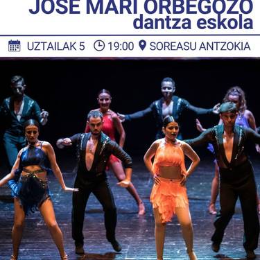 Azpeitia Dantzan: Jose Mari Orbegozo dantza eskolakoen emanaldia