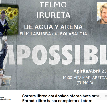 'De agua y arena' film laburraren emanaldia eta solasaldia