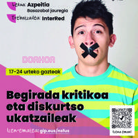 Treba gazteak: 'Begirada kritikoa eta diskurtso ukatzaileak'