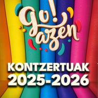 Kontzertua: 'Go!azen'