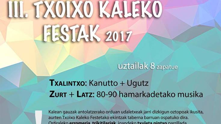 Txoixo kaleko festak ospatuko dituzte larunbatean Azkoitian