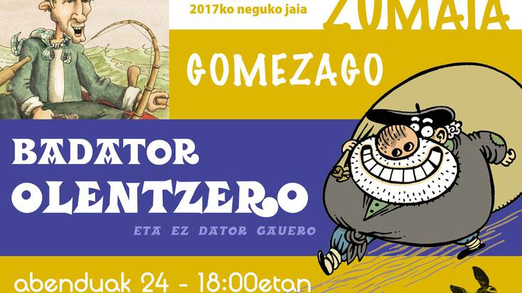 Olentzero eta Gomezago iritsiko dira Zumaiara igandean