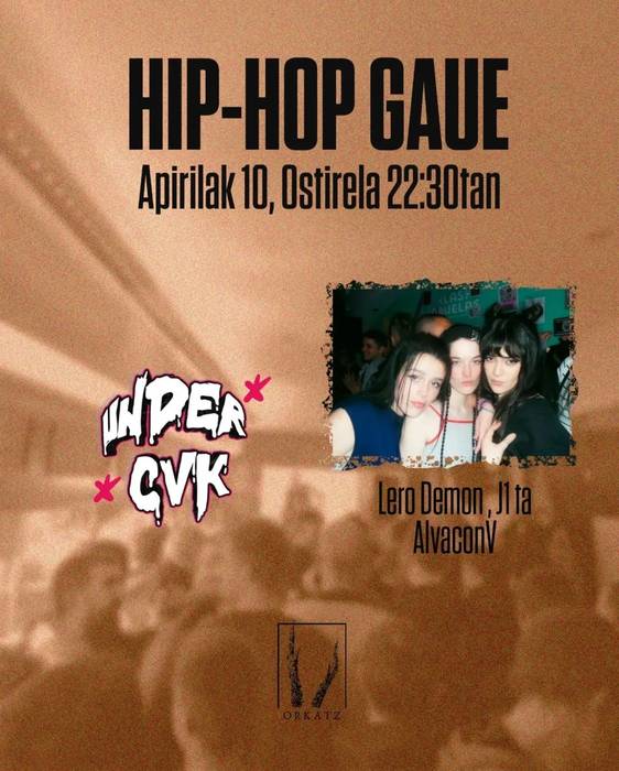 Hip-hop gaua: Under CvK, Lero Demon, J1 eta AlvaconV