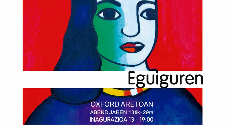 Anton Eguigurenek erakusketa zabalduko du gaur, Oxforden