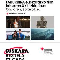 Emanaldia: Laburbira euskarazko film laburren XXII. zirkuitua