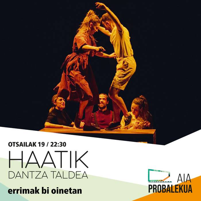Haatik dantza taldearen 'Errimak bi oinetan' ikuskizuna