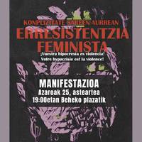 Manifestazioa: 'Konplizitate sareen aurrean, erresistentzia feminista'