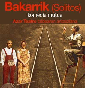 Laudorioak jaso izan dituen 'Bakarrik (Solitos)' antzezlan mutua izango dugu igande honetan