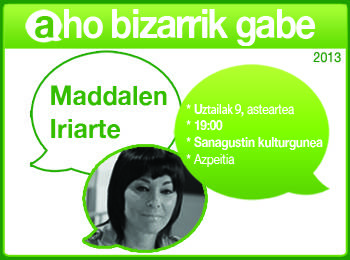 Maddalen Iriarterekin 'Aho bizarrik gabe' 