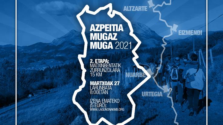 Hurrengo larunbatean izango da Azpeitia #MugazMuga egitasmoko bigarrengo etapa