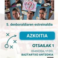 Estreinaldia: 'Irabazi arte' telesailaren lehen atala