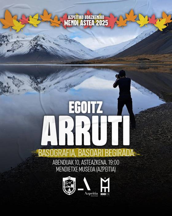 Mendi Astea: 'Basografia, basoari begirada' (Egoitz Arruti)