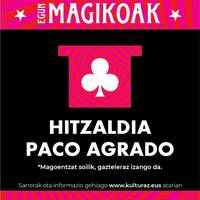 Txisteratik. Hitzaldia: Paco Agradoren hitzaldia