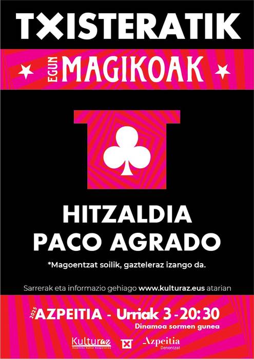 Txisteratik. Hitzaldia: Paco Agradoren hitzaldia