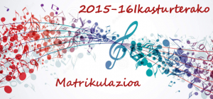 2015-16 Ikasturterako matrikulazioa irekita