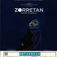 Antzerkia: 'Zorretan'