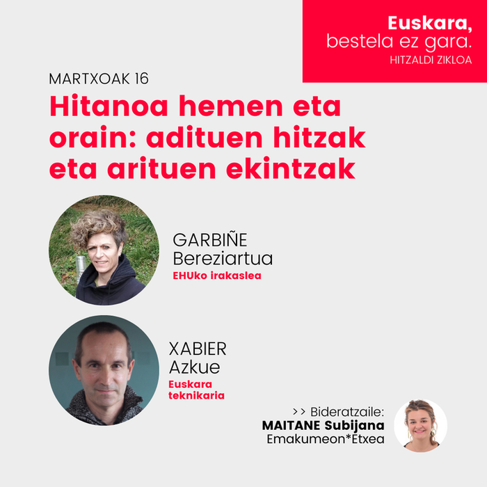 Hitanoa hemen eta orain: adituen hitzak eta arituen ekintzak