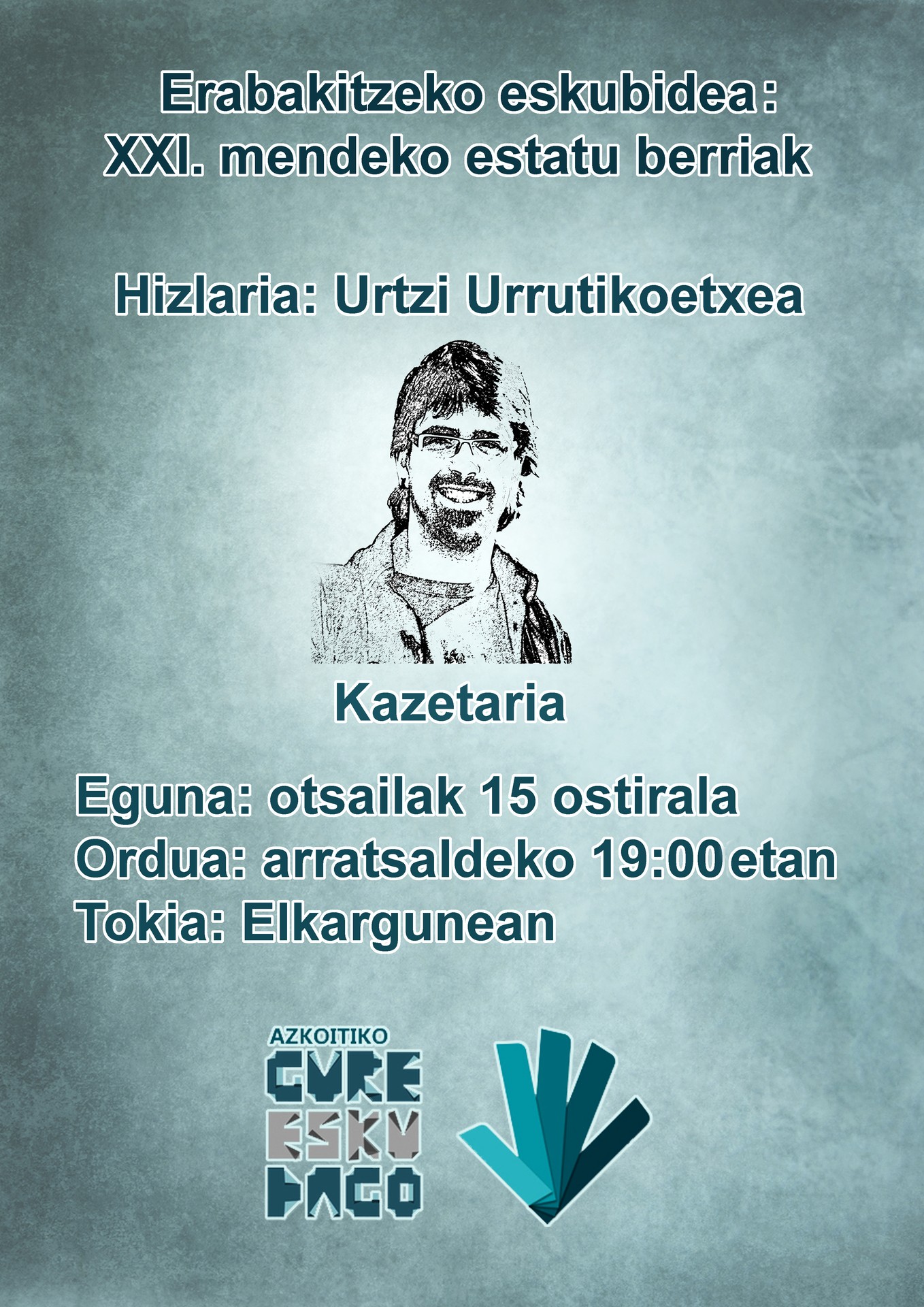 XXI. mendeko estatu berriak izango ditu hizpide Urtzi Urrutikoetxeak ostiralean