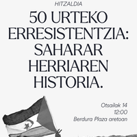 Hitzaldia: '50 urteko erresistentzia: saharar herriaren erresistentzia'