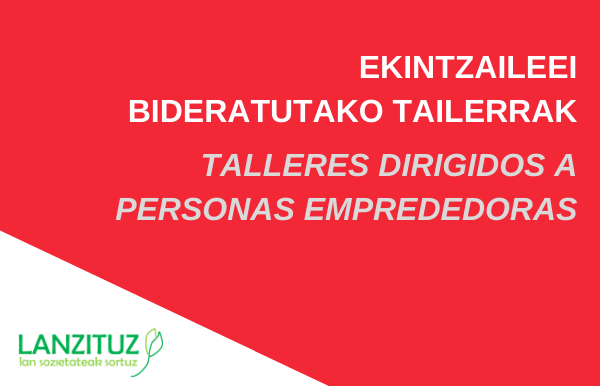 Ekintzaileei bideratutako tailerrak