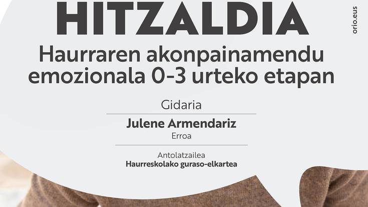 Hitzaldia: Haurraren akonpainamendu emozionala 0-3 urteko etapan