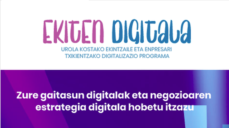 'Ekiten digitala', ekintzaile eta enpresari txikientzako digitalizazio programa